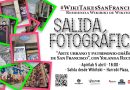 #WikiTakesSanFrancisco ::: Salida fotográfica «Arte urbano y patrimonio gráfico de San Francisco», con Yolanda Reclusa.